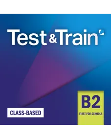 Test & Train B2 First for Schools Class-based
