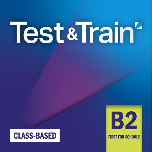 Test & Train B2 First for Schools Class-based Книга з підготовки до іспитів-код доступу
