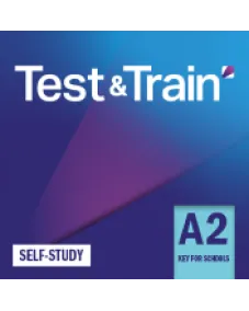 Test & Train A2 Key for Schools Self-Study