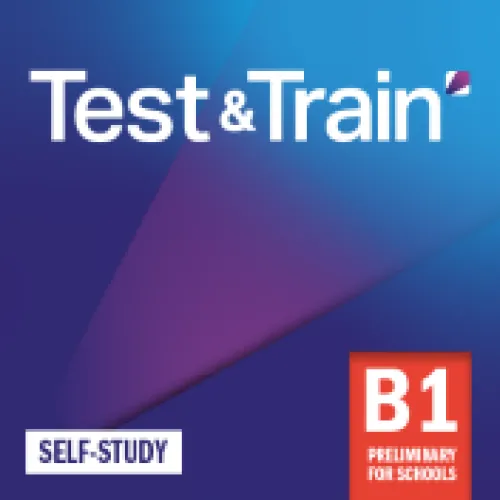 Test & Train B1 Preliminary for Schools Self-Study Книга для подготовке к экзаменам-код доступа
