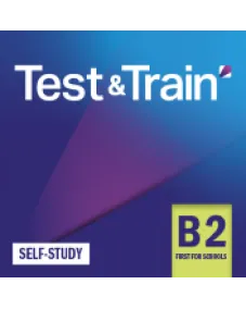 Test & Train B2 First for Schools Self-Study