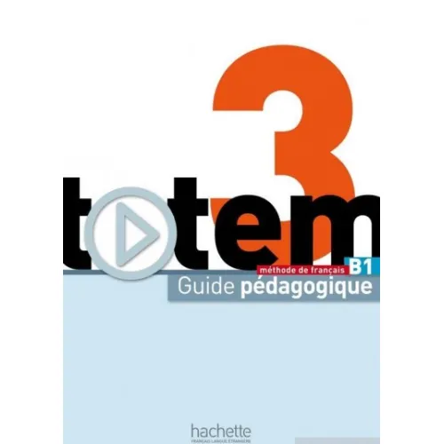 Totem 3: Guide pedagogique
