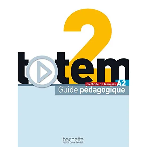 Totem 2: Guide pedagogique Книга для учителя