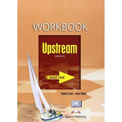 UPSTREAM B1+ Workbook Робочий зошит
