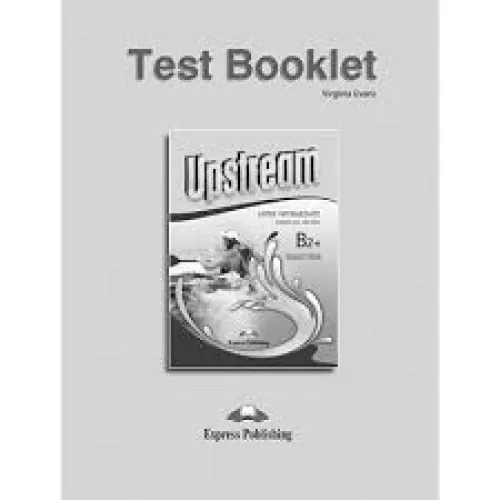UPSTREAM B2+ UPPER-INTERMEDIATE 3ed Test Boklet Тесты к курсу