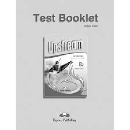 UPSTREAM B2 INTERMEDIATE 3ed Test Booklet Тесты к курсу
