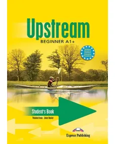 UPSTREAM A1+ BEGINNER Student's Book