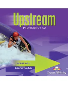 UPSTREAM C2 PROFICIENCY Class Audio