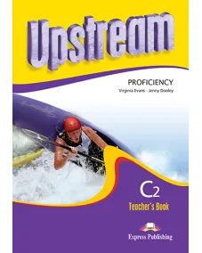 UPSTREAM C2 PROFICIENCY Teacher's Book