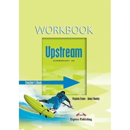 UPSTREAM A2 ELEMENTARY Teacher's Workbook Робочий зошит для вчителя
