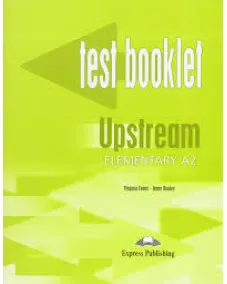 UPSTREAM A2 ELEMENTARY Test Booklet