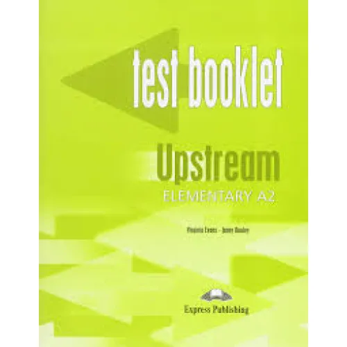 UPSTREAM A2 ELEMENTARY Test Booklet
