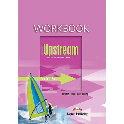 UPSTREAM B1 PRE-INTERMEDIATE Teacher's Workbook Рабочая тетрадь для учителя