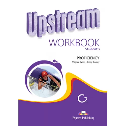 UPSTREAM C2 PROFICIENCY Workbook Робочий зошит