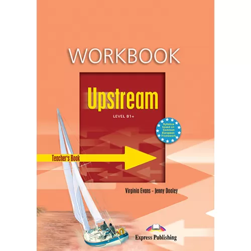 UPSTREAM B1+ Teacher's Workbook Рабочая тетрадь для учителя