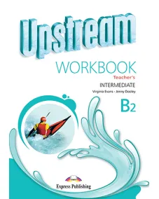 UPSTREAM B2 INTERMEDIATE 3ed Teacher's Workbook