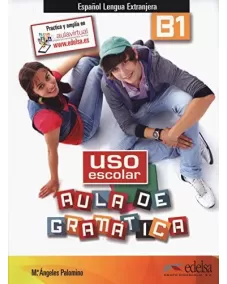 Uso escolar aula de gramatica B1: Libro del alumno